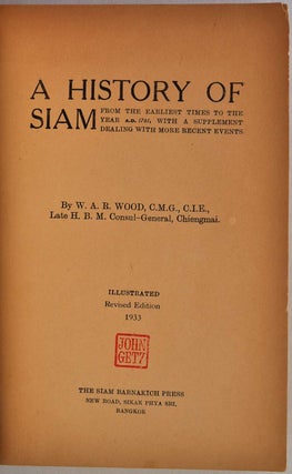 Item #009974 A HISTORY OF SIAM. From the Earliest Times to the Year A.D. 1781, with a Supplement...
