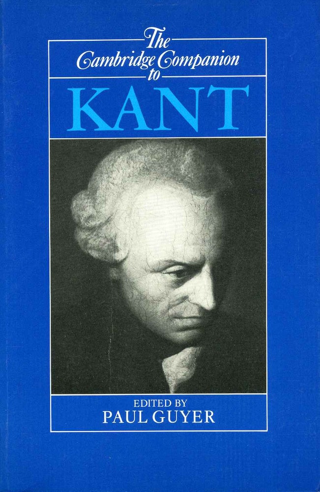 Item #009989 The Cambridge Companion to Kant. Paul Guyer.