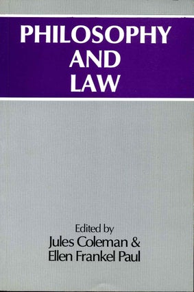 Item #010064 Philosophy and Law. Jules Coleman, Ellen Frankel Paul