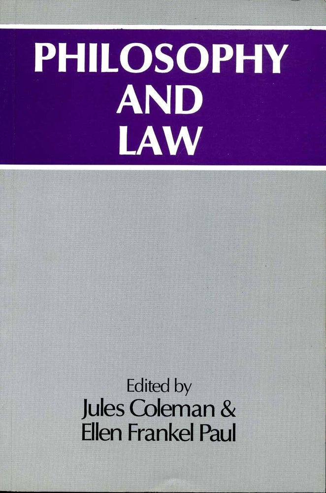 Item #010064 Philosophy and Law. Jules Coleman, Ellen Frankel Paul.