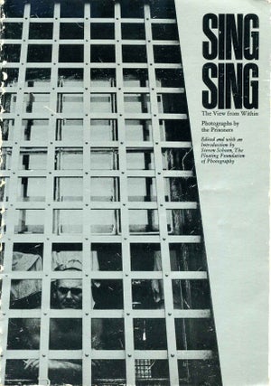 Item #010361 SING SING. The View from Within. Photographs by Prisoners. John Conroy, Steven Schoen