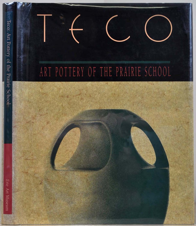 Item #010429 TECO: Art Pottery of the Prairie School. Sharon Darling, Richard Zakin.