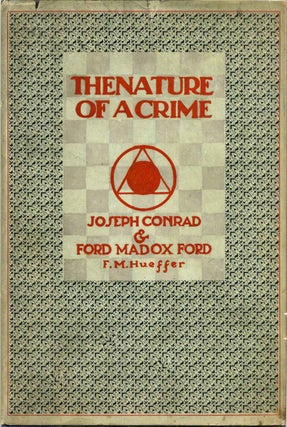 Item #010642 THE NATURE OF A CRIME. Joseph Conrad, Ford Madox Ford