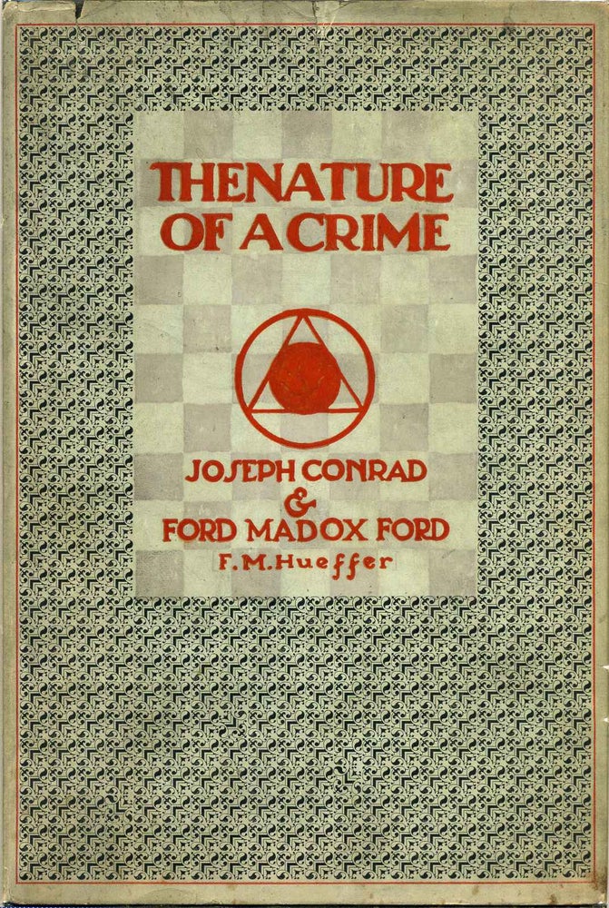 Item #010642 THE NATURE OF A CRIME. Joseph Conrad, Ford Madox Ford.