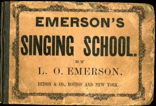 Item #010877 EMERSON'S SINGING SCHOOL, A Collection of Music Designd Expressly for Singing...