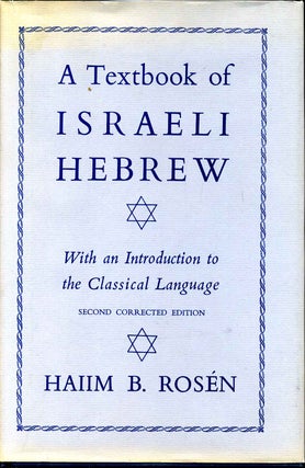 Item #010880 A TEXTBOOK OF ISRAELI HEBREW. Haiim B. Rosen