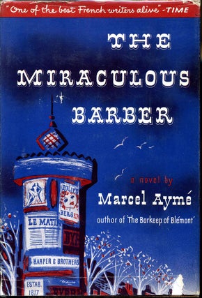 Item #010896 THE MIRACULOUS BARBER. Translated from the French by Eric Sutton. Marcel Ayme