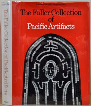 Item #010911 THE FULLER COLLECTION OF PACIFIC ARTIFACTS. Roland W. Force, Maryanne Force