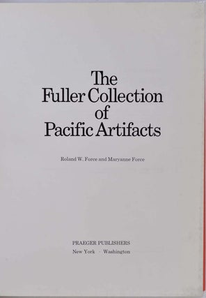 THE FULLER COLLECTION OF PACIFIC ARTIFACTS.