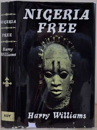 Item #010976 NIGERIA FREE. Harry Williams