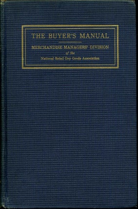 Item #011036 THE BUYER'S MANUAL. Second edition. Merchandise Managers' Division