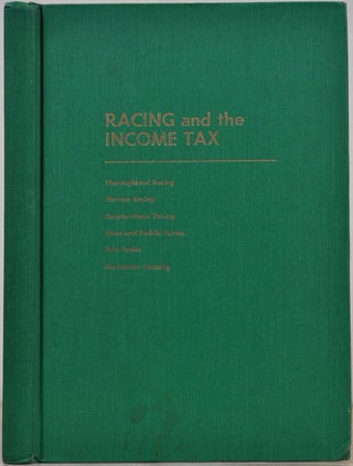 Item #011080 RACING AND THE INCOME TAX. Harry R. Stringer