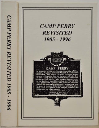 Item #011275 CAMP PERRY REVISITED 1905-1996. Signed by the author. Anna L. Bovia