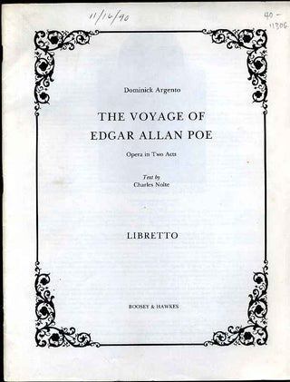 Item #011306 THE VOYAGE OF EDGAR ALLAN POE. Opera in Two Acts. Libretto. Dominick Argento,...