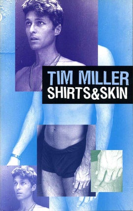 Item #011424 Shirts & Skin. Signed by the author. Tim Miller