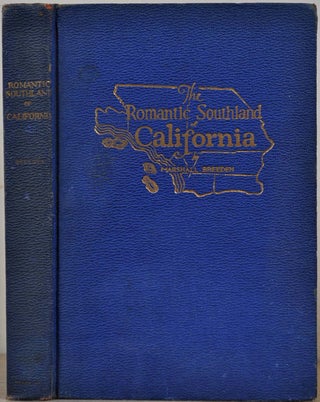 Item #011509 THE ROMANTIC SOUTHLAND OF CALIFORNIA. Marshall Breeden