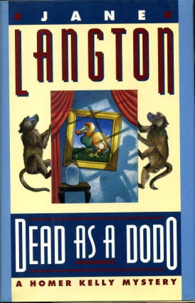 Item #011528 Dead As a Dodo: A Homer Kelly Mystery. Signed and inscribed and with a sketch by the...
