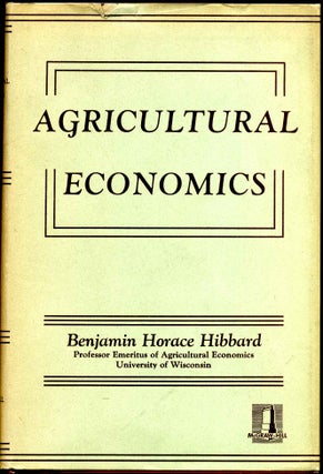 Item #011571 AGRICULTURAL ECONOMICS. Benjamin Horace Hibbard