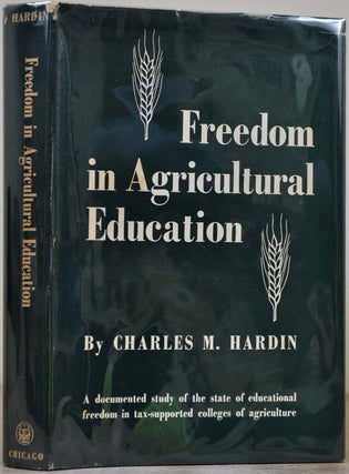 Item #011583 FREEDOM IN AGRICULTURAL EDUCATION. Signed by Charles M. Hardin. Charles M. Hardin
