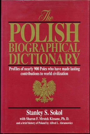 Item #011779 The Polish Biographical Dictionary: Profiles of Nearly 900 Poles Who Have Made...