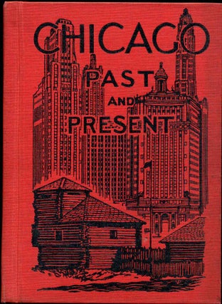 Item #011818 CHICAGO. Past and Present. Charles S. Winslow