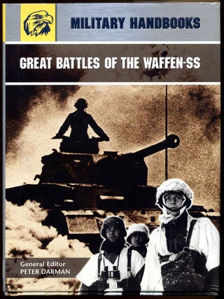 Item #011833 GREAT BATTLES OF THE WAFFEN-SS. Peter Darman