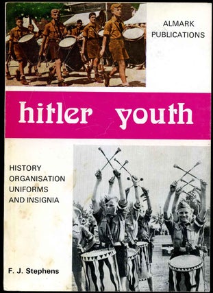 Item #011834 HITLER YOUTH. History, Organisation, Uniforms and Insignia: History, Organisation,...