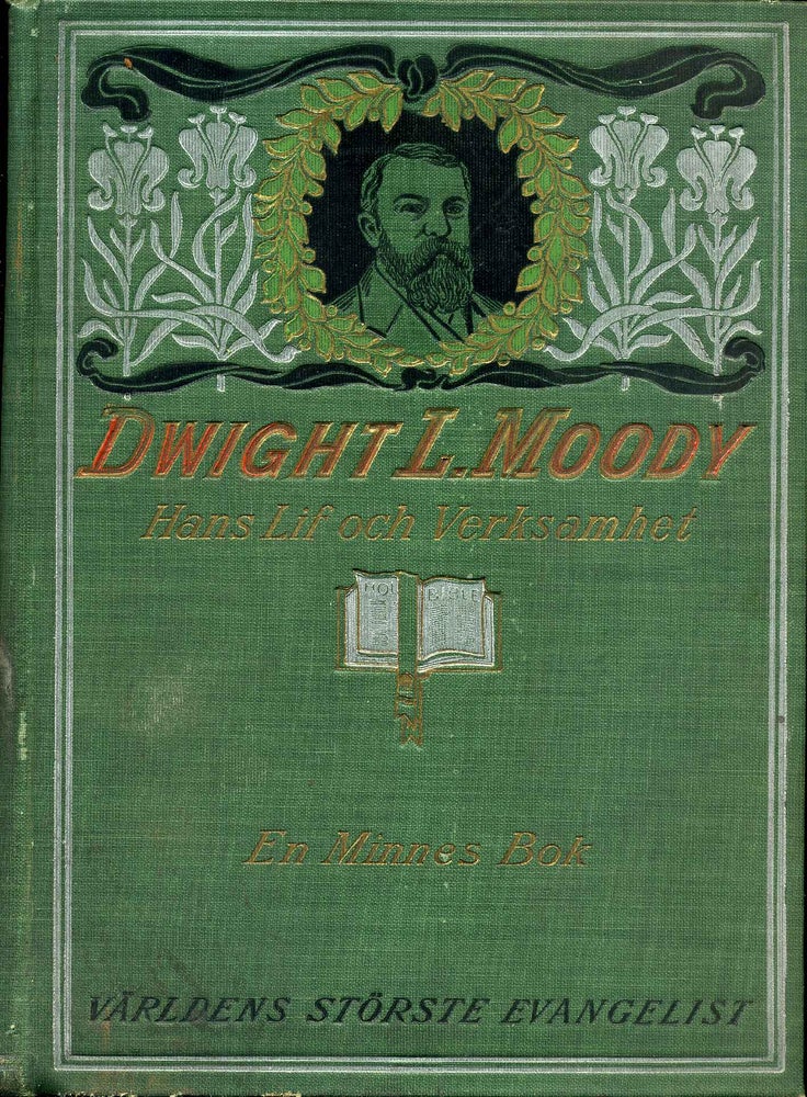 Item #011868 DWIGHT L. MOODY'S LIF OCH VERKSAMHET. Den store evangelesten. Henry Davenport Northrop.