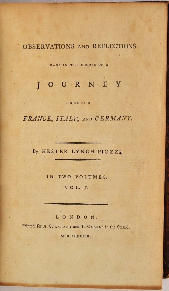 Item #011957 OBSERVATIONS AND REFLECTIONS MADE IN THE COURSE OF A JOURNEY THROUGH FRANCE, ITALY, AND GERMANY. In two volumes. Hesther Lynch Piozzi.