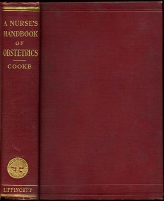 Item #012335 A NURSE'S HANDBOOK OF OBSTETRICS for Use In Training-Schools. Sixth edition,...