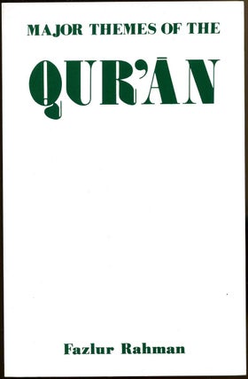 Item #012358 Major Themes of the Qur'an Quran. Second edition. Fazlur Rahman