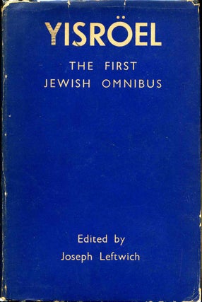 Item #012411 YISROEL. The First Jewish Omnibus. Joseph Leftwich