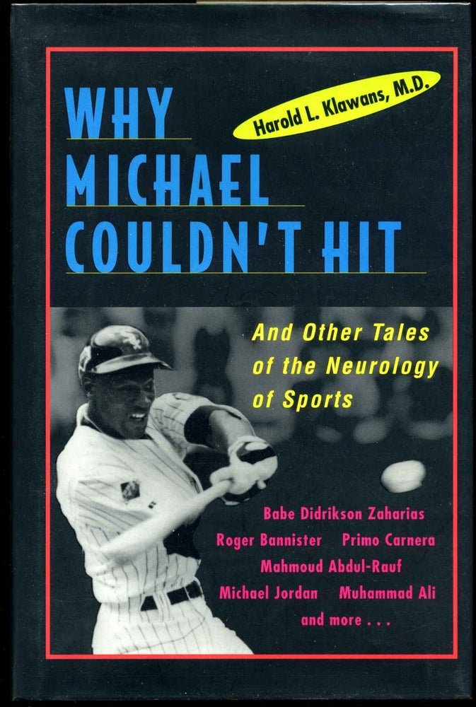 Item #012430 WHY MICHAEL COULDN'T HIT and Other Tales of the Neurology of Sports. Signed by Harold Klawans. Harold L. Klawans.