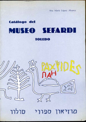 Item #012453 Catalogo Del Museo Sefardi, Toledo. Ana Maria Lopez Alvarez, Spain Museo Sefardi Toledo