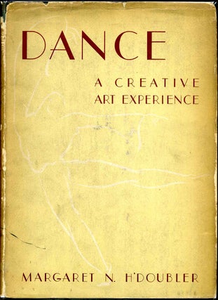 Item #012497 DANCE. A Creative Art Experience. With Dance Sketches by Wayne LM. Claxton. Margaret...