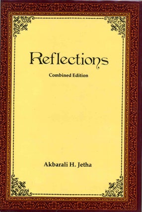Item #012529 REFLECTIONS. Combined Edition. I, II & III. Akbarali H. Jetha