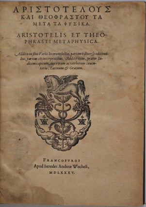 Item #012628 ARISTOTELIS ET THEOPHRASTI METAPHYSICA. [Aristotelous kai Theophrastou ta...