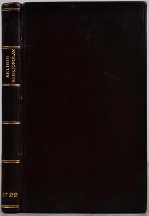 RELIGIO BIBLIOPOLAE: Oder Die Religion eines Buch-Handlers, auch Leuten von andern Standen und Professionen sehr angenehm und nutzlich zu lesen. Wegen Seldenheit der darinnen enthaltenen Sitten-Lehren Aus dem Englischen in Teutsche ubersetzet.