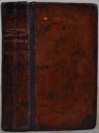 Euphormionis Lusinini, sive Ioannis Barclaii Satyricon, partes quinque cum clavi. Accessit Conspiratio Anglicana.