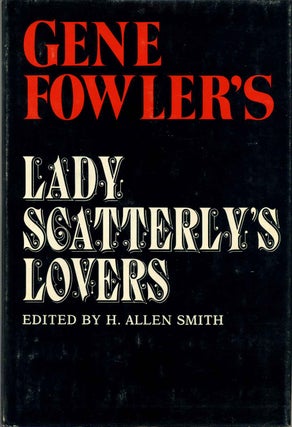 Item #012757 LADY SCATTERLY'S LOVER. Gene Fowler