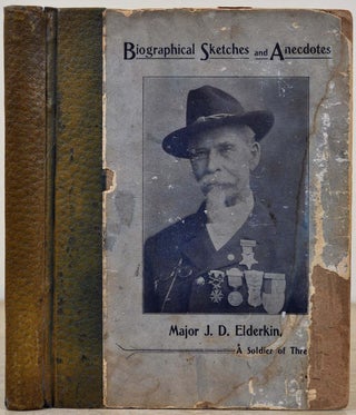Item #012948 Biographical Sketches and Anecdotes of A Soldier of Three Wars as Written by...