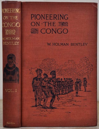Item #012995 PIONEERING ON THE CONGO. Volume I only. W. Holman Bentley