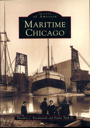 Item #013003 Maritime Chicago. Theodore J. Karamaski, Deane Tank