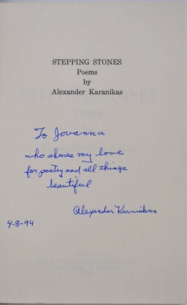 Stepping Stones. Poems. Signed and inscribed by Alexander Karanikas.