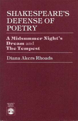 Item #013103 Shakespeare's Defense of Poetry: A Midsummer Night's Dream and the Tempest. Diana...