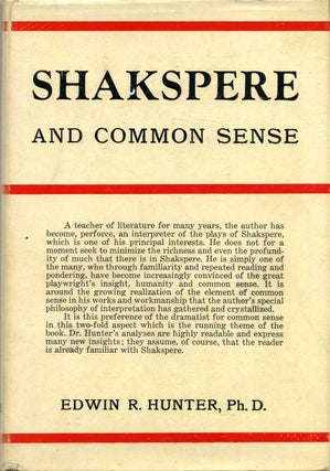 Item #013128 SHAKESPERE AND COMMON SENSE. Shakespeare. Edwin R. Hunter