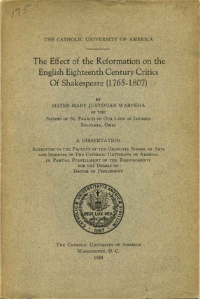 Item #013182 The Effect of the Reformation on the English Eighteenth Century Critics of...