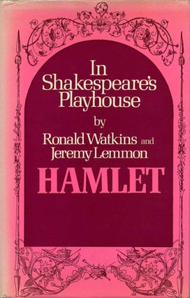 Item #013183 HAMLET. In Shakespeare's Playhouse. Ronald Watkins, Jeremy Lemmon