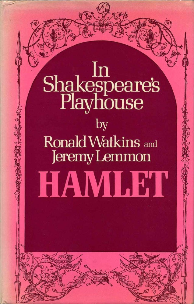 Item #013183 HAMLET. In Shakespeare's Playhouse. Ronald Watkins, Jeremy Lemmon.