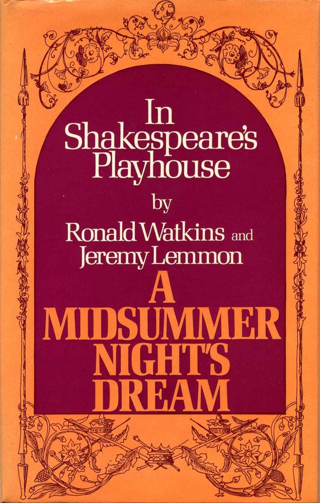 Item #013184 A MIDSUMMER NIGHT'S DREAM. In Shakespeare's Playhouse. Ronald Watkins, Jeremy Lemmon.
